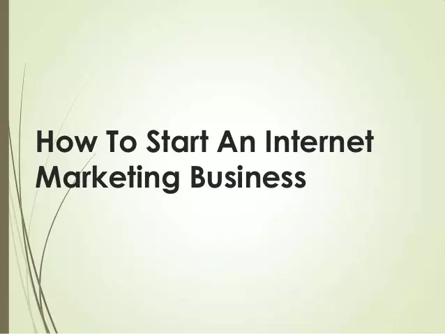Starting An Internet Marketing Business